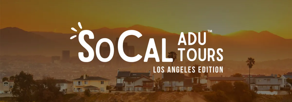 SoCal ADU tours banner